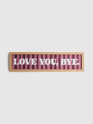 Decoración de pared «Love You, Bye»